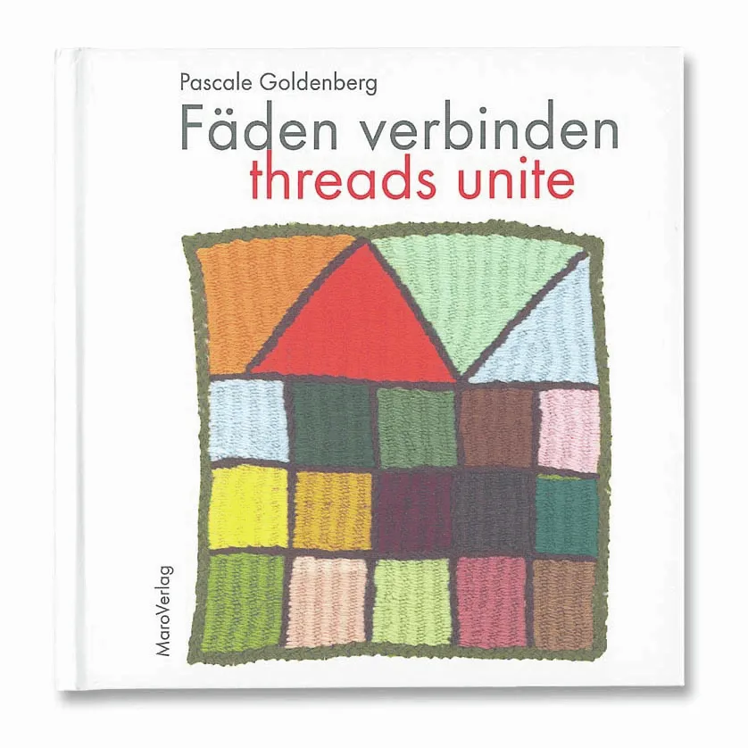 Threads Unite Book by Pascale Goldenberg
